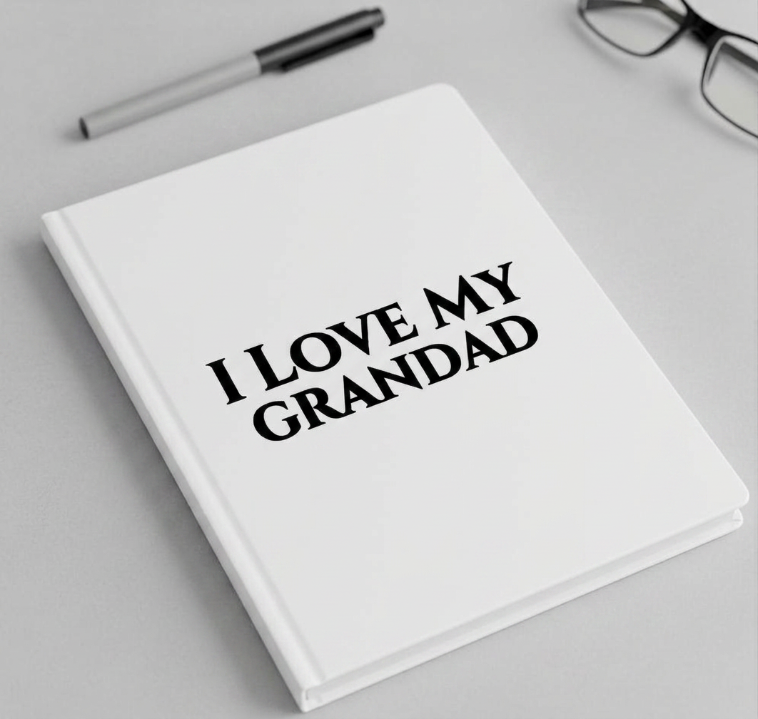"I Love My Grandad" Notebook